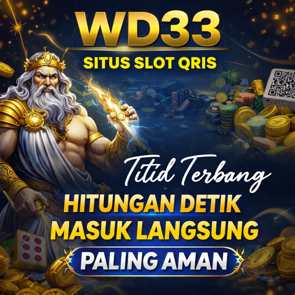 WD33 : Daftar Gerai Situs Slot QRIS Hitungan Detik Masuk Langsung Paling Aman
